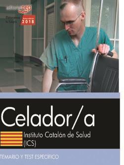 CELADOR/A. INSTITUTO CATALAN DE SALUD (ICS). TEMARIO Y TEST ESPECIFICO