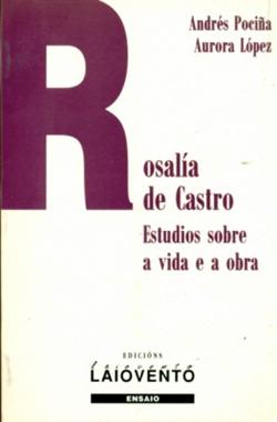 (Gal)Rosalía de Castro. Estudios sobre a vida e a obra