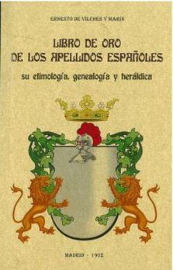 Libro de oro de los apellidos españoles: su etimología, genealogí