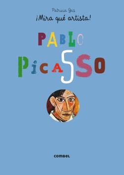 ¡Mira que artista!: Pablo Picasso